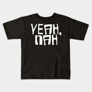 Yeah Nah australian phrase bogan design Kids T-Shirt